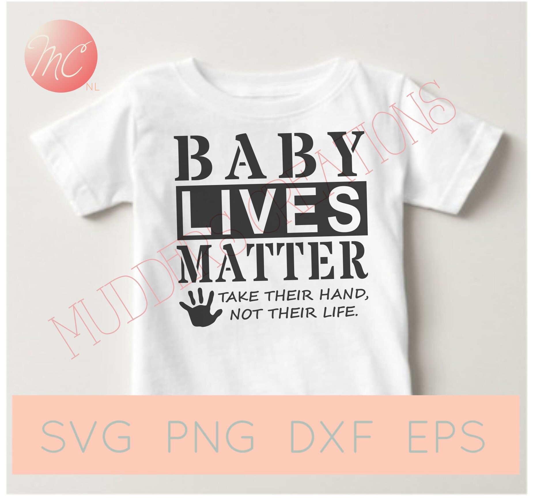 Baby Lives Matter Svg Png Dxf Eps T Shirt Mug Sign Files Etsy