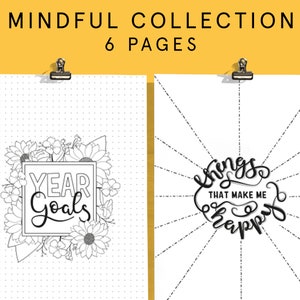 May include: Two printable pages for goal setting and mindfulness. The first page features a floral design with the text "Year Goals". The second page has a sunburst design with the text "Things that make me happy".