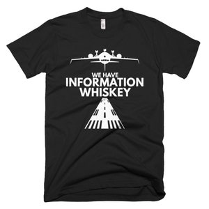 Information Whiskey T Shirt - Funny Pilot Aviation Shirts Information Whiskey T Shirt - Funny Pilot Aviation Shirts