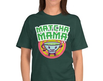 Matcha Mama Shirt - Matcha Green Tea Gifts for Mother's Day