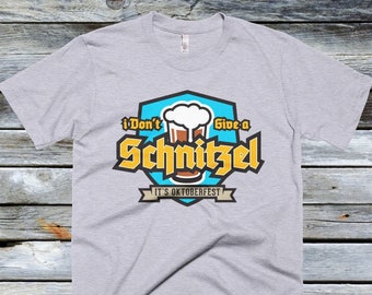 Fitted - I Don&#39;t Give A Schnitzel Shirt It&#39;s Oktoberfest, Oktoberfest Shirts, Beer Mug Shirt, Prost
