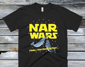 Nar Wars Shirt - Narwars, Narwhal T Shirt, Funny Whale Shirts, Parody