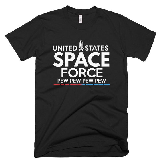 Funny United States Space Force Pew Pew Tshirt Funny United States Space Force Pew Pew Tshirt