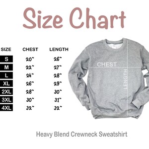 May include: Size chart for a heavy blend crewneck sweatshirt. The chart shows chest and length measurements in inches for sizes S through 4XL.
