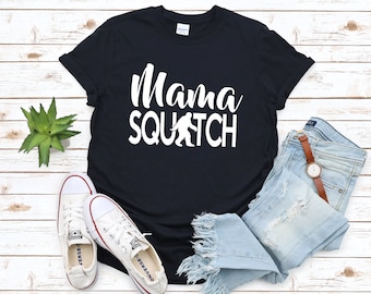 Mama Squatch Shirt Bigfoot Sasquatch Mother's Day Gifts, Funny Gifts for Mom
