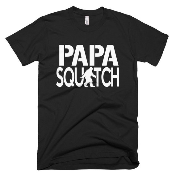 Papa Squatch Shirt - Gifts For Dad Sasquatch Bigfoot Papa Squatch Shirt - Gifts For Dad Sasquatch Bigfoot