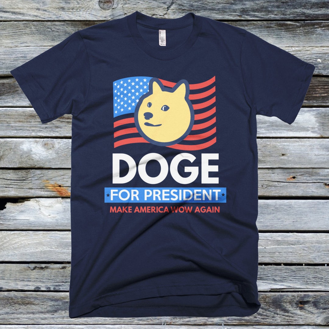 Doge For President Shirt - Camisas de meme divertidas, Make America Wow  Again - Etsy México, image size:1080x1080