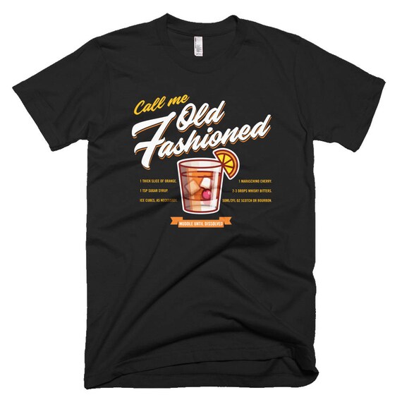 Call Me Old Fashioned Shirt - Cocktail Shirts, Whiskey Shirts