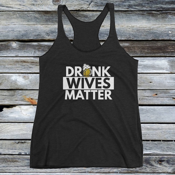 Lady's Drunk Wives Matter Tank Top - Party Gift for Her, Women's Pub Crawl Shirts, Oktoberfest Shirt, Beer Mug
