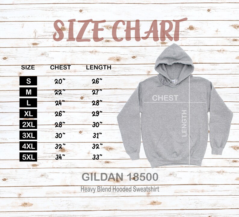 May include: Size chart for a Gildan 18500 Heavy Blend Hooded Sweatshirt. The chart shows sizes from S to 5XL with corresponding chest and length measurements in inches.