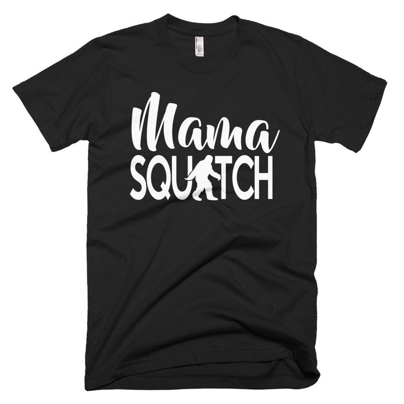 Mama Squatch Shirt Bigfoot Sasquatch Mother's Day Gifts, Funny Gifts for Mom image 2
