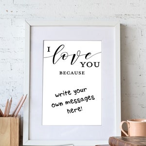 Black & White I love You Because INSTANT DOWNLOAD