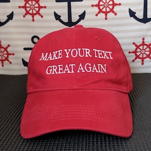 Make (Your Text) Great Again Custom Embroidered Dad Hat/Cap With Adjustable Strap & Buckle Create Your Own High Quality 100% Cotton