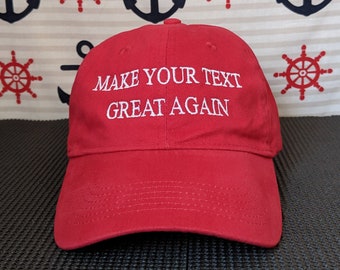 Faites (votre texte) Great Again Chapeau/casquette brodé personnalisé avec sangle et boucle réglables Créez le vôtre de haute qualité 100 % coton