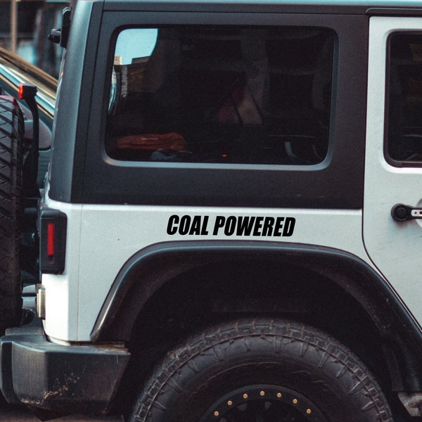Coal Powered Vinyl Decal Permanent Sticker 18 Color Options Various Size Options