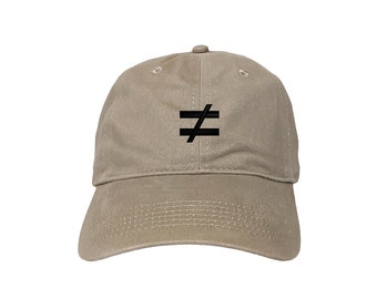 Not Equal / Doesn't Necessarily Equal Sign Custom Embroidered Adjustable High Quality Dad Hat - Choose Your Own Thread and Hat Color