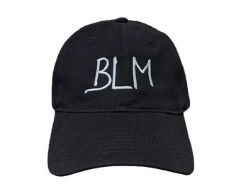 BLM Black Lives Matter Custom Embroidered Adjustable 100% Cotton Dad Hat - Thread and Hat Color Options