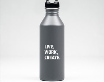 Live, Work, Create. Vinyl Decal Permanent Sticker 18 Color Options Various Size Options