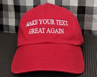Make Your Text Again Custom Embroidered Dad Hat: Personalized Cotton Twill Cap
