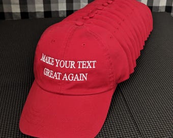 x12 Make (Your Text) Again Custom Embroidered Hats, Bulk Discounts, Color Options