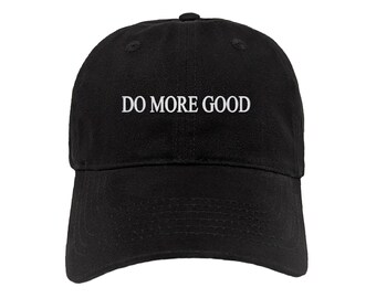 Do More Good Embroidered Soft Cotton Hat - Choose Your Own Colors