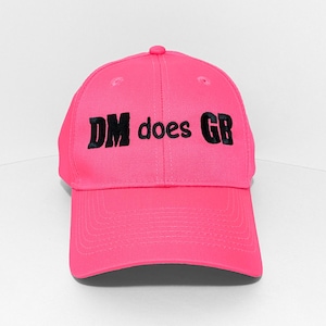 DM does GB Embroidered Neon Pink Hat: Adjustable, Curved Brim