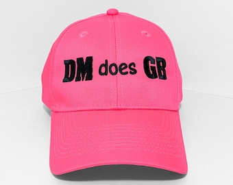 DM does GB Embroidered Neon Pink Hat: Adjustable, Curved Brim