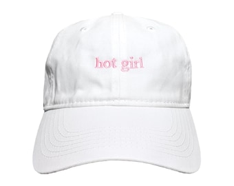 Hot Girl Embroidered Dad Hat: Choose Your Hat & Thread Color, Adjustable