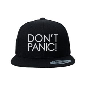 Don't Panic Embroidered Snapback Hat: Custom Color, High Profile