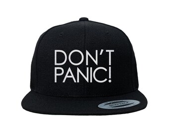 Don't Panic Embroidered Snapback Hat: Custom Color, High Profile