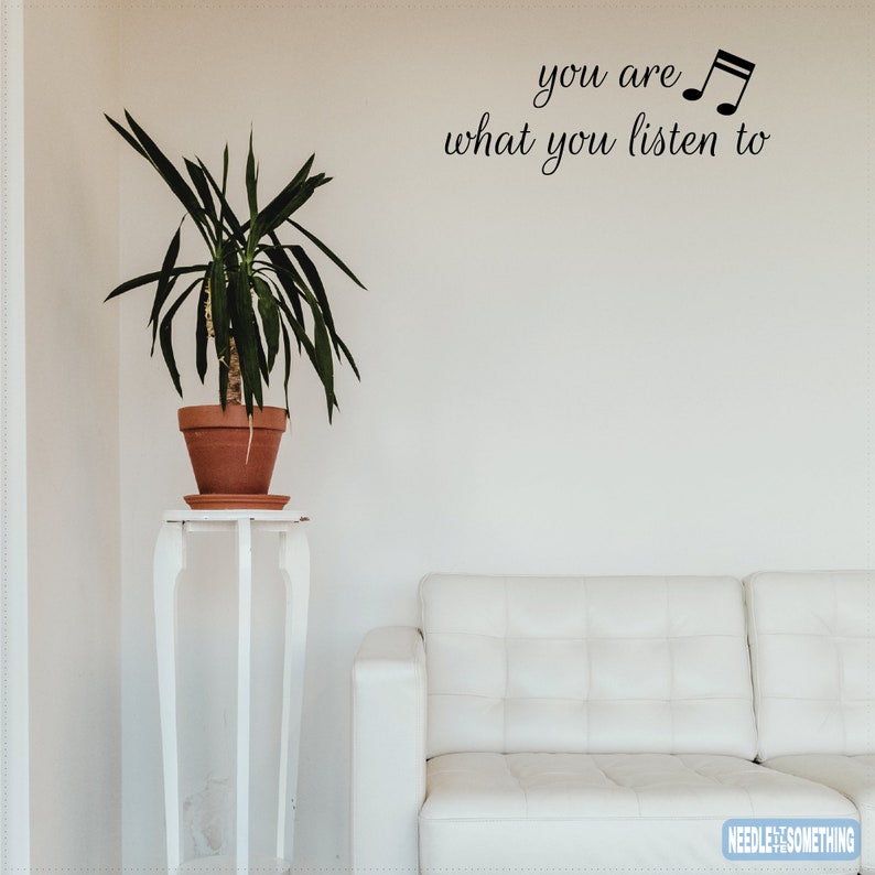 You Are What You Listen To Vinyl Decal Permanent Sticker 18 Color Options Various Size Options image 3