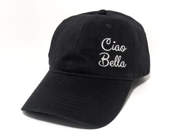Ciao Bella Embroidered Dad Hat: Color Options, Soft Cotton
