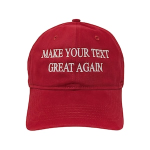 Make Your Text Great Again Personalized Dad Hat: Color Options, Soft Material