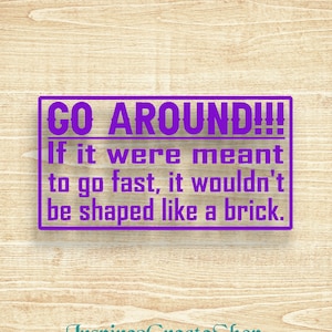 Go Around Decal, Sticker, for, Jeep, Truck, Van, SUV, Vehicle, 4x4, Fun, Warning, Sign