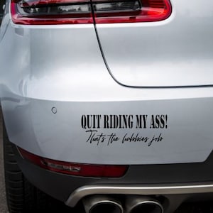 Stop met mijn kont te berijden! That&#39;s My Hubbies Job vinyl sticker sticker voor auto&#39;s, vrachtwagens, jeeps, SUV&#39;s, boten, campers, trailers