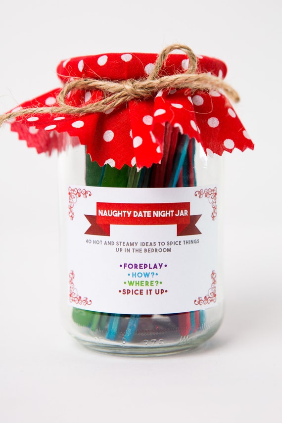 Naughty Date Night Jar The Perfect Gift For Someone Special Valentines Birthday Gifts For Her Gifts For Him Anniversary