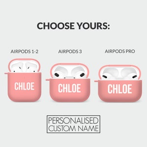 May include: Three pink Airpods cases with the name Chloe printed on them. The cases are for Airpods 1-2, Airpods 3, and Airpods Pro. The text "CHOOSE YOURS:" is at the top of the image. The text "PERSONALISED CUSTOM NAME" is at the bottom of the image.