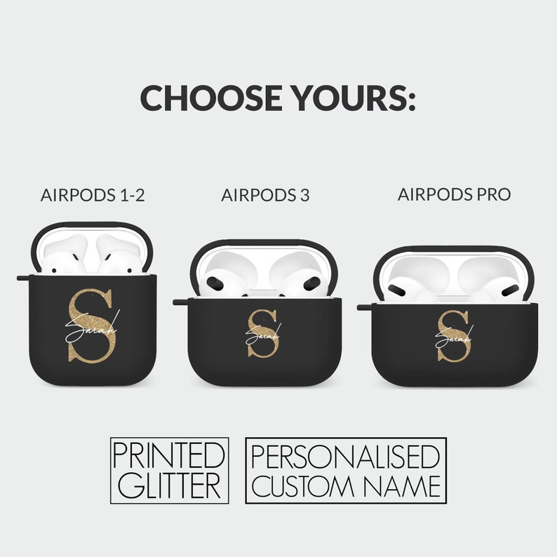 May include: Three black Airpod cases with a gold glitter initial "S" and the name "Sarah" in gold script. The cases are for Airpods 1-2, Airpods 3, and Airpods Pro. The text "PRINTED GLITTER" and "PERSONALISED CUSTOM NAME" is below the cases.