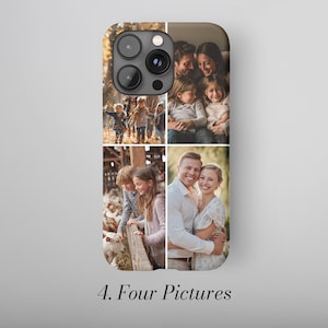 May include: A phone case featuring four family photos. The images are arranged in a grid, showcasing a variety of family moments. The case has a glossy finish and the text "4. Four Pictures" is printed at the bottom.