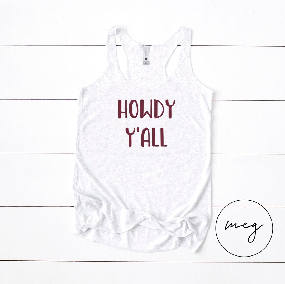 Howdy Ya'll Tank, Howdy Tank, Southern Tank Top, Texas Shirt, Howdy Y ...