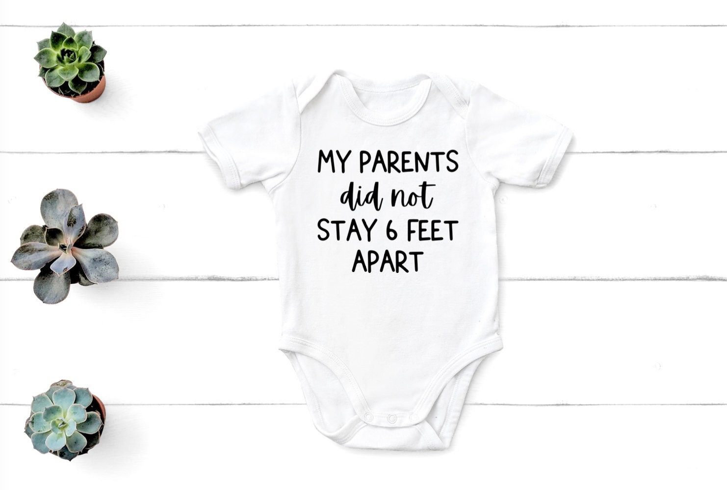 My Parents Did Not Stay 6 Feet Apart Social Distancing Baby Etsy