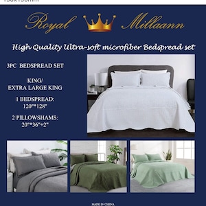 May include: A white, green, and gray microfiber bedspread set with a quilted pattern. The set includes a king-sized bedspread and two pillow shams. The bedspread is 120 inches by 128 inches and the pillow shams are 20 inches by 36 inches. The text "Royal Millaann" and "High Quality Ultra-soft microfiber Bedspread set" is displayed at the top of the image. The text "KING/ EXTRA LARGE KING" is displayed below the image of the bedspread. The text "1 BEDSPREAD: 120"*128"" and "2 PILLOWSHAMS: 20"*36"+2"" is displayed below the image of the bedspread. The text "MADE IN CHINA" is displayed at the bottom of the image.