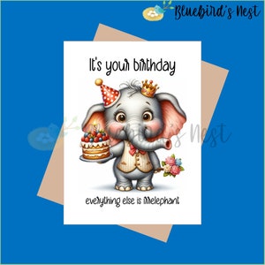 It's Your Birthday, Everything Else is Irrelephant