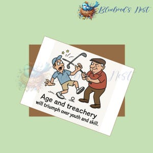 Birthday: Old Age and Treachery Will Triumph Over Youth and Skill