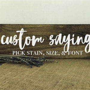 Custom Sign / Made to order Sign / Rustic Wood Decor / Custom Wood Sign / Custom Sign Design / Wood Plaque