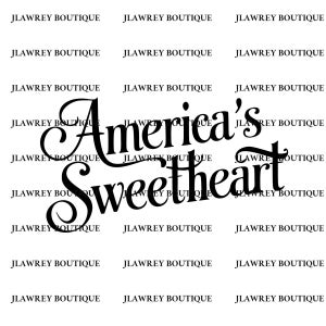 May include: Black and white graphic design with the text "America's Sweetheart" in a stylised font.