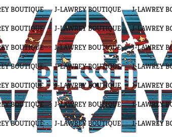 Blessed Mom Distressed Sublimation PNG