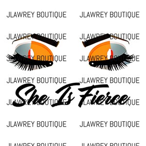 She Is Fierce Sublimation PNG, JPEG, Clipart