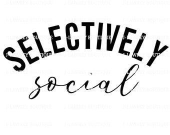 Selectively Social Word Saying SVG, PNG, JPEG, Clip Art