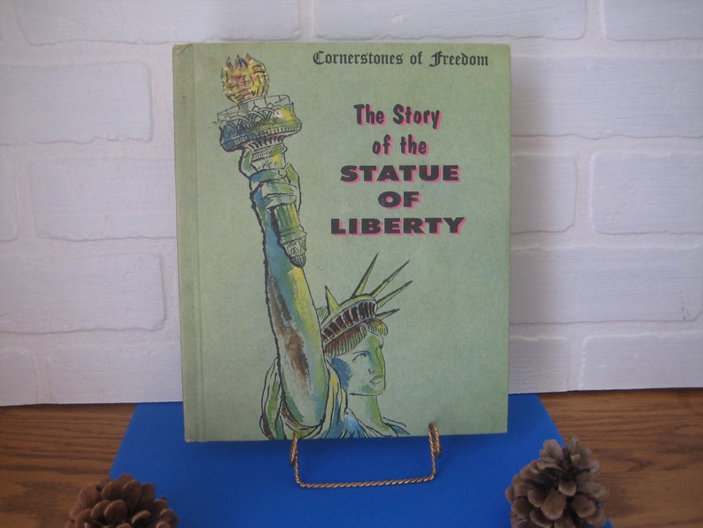 Vintage History Book, 1965 The Story Of The Statue Of Liberty, C Vintage History Book, 1965 The Story Of The Statue Of Liberty, C